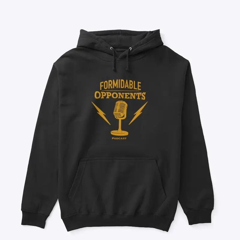 Formidable Opponents Hoodie